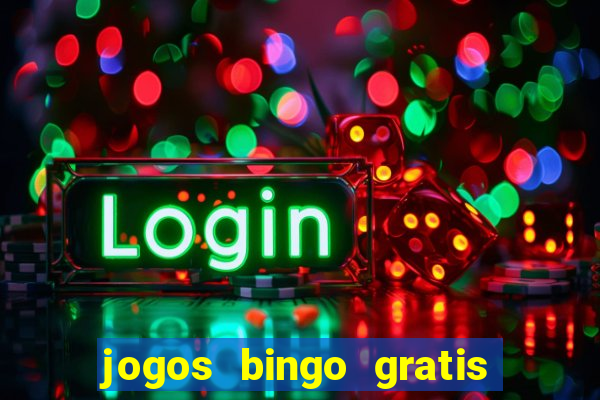 jogos bingo gratis 4 cartelas